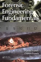 Book cover of Forensic Engineering Fundamentals by Harold Franck