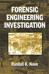 Book cover of Forensic Engineering Investigation by Randall K. Noon