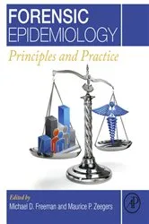 Book cover of Forensic Epidemiology by Freeman MD, PhD, MPH, Michael