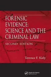 Book cover of Forensic Evidence (2nd ed.) by Terrence F. Kiely