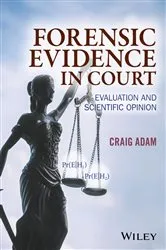 Book cover of Forensic Evidence in Court by Craig Adam