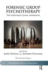 Book cover of Forensic Group Psychotherapy by Andrew Williams