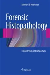 Book cover of Forensic Histopathology by Reinhard B. Dettmeyer