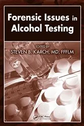 Book cover of Forensic Issues in Alcohol Testing by Unknown