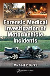 Book cover of Forensic Medical Investigation of Motor Vehicle Incidents by Unknown