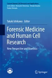 Book cover of Forensic Medicine and Human Cell Research by Takaki Ishikawa