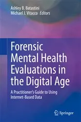 Book cover of Forensic Mental Health Evaluations in the Digital Age by Ashley B. Batastini