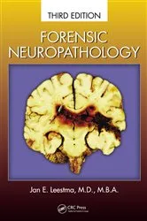 Book cover of Forensic Neuropathology (3rd ed.) by Jan E. Leestma