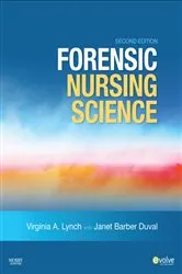 Book cover of Forensic Nursing Science (2nd ed.) by Lynch MSN, RN, FAAN, FAAFS, Virginia A.