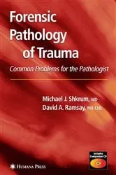 Book cover of Forensic Pathology of Trauma by Michael J. Shkrum