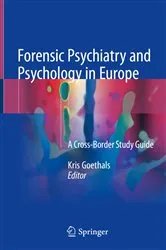 Book cover of Forensic Psychiatry and Psychology in Europe by Kris Goethals