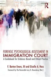 Book cover of Forensic Psychological Assessment in Immigration Court by Barton Evans III