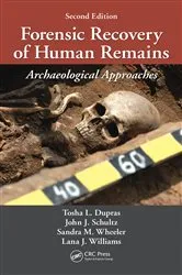 Book cover of Forensic Recovery of Human Remains (2nd ed.) by Tosha L. Dupras