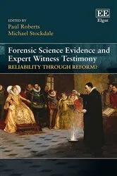 Book cover of Forensic Science Evidence and Expert Witness Testimony by Unknown