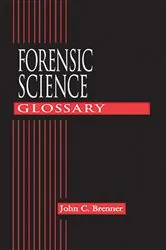 Book cover of Forensic Science Glossary by John C. Brenner