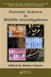 Book cover of Forensic Science in Wildlife Investigations by Adrian Linacre