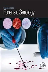 Book cover of Forensic Serology by Shanan S. Tobe