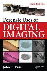 Book cover of Forensic Uses of Digital Imaging (2nd ed.) by John C. Russ