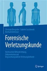 Book cover of Forensische Verletzungskunde by Christoph G. Birngruber