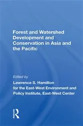 Book cover of Forest And Watershed Development And Conservation In Asia And The Pacific by Lawrence S Hamilton