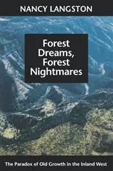 Book cover of Forest Dreams, Forest Nightmares by Nancy Langston