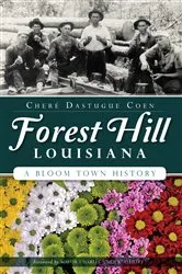 Book cover of Forest Hill, Louisiana by Cheré Dastugue Coen