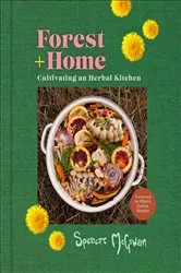 Book cover of Forest + Home by Spencre McGowan