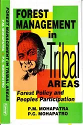 Book cover of Forest Management In Tribal Areas Forest Policy And Peoples Participation by P.M. Mohapatra