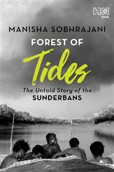 Book cover of Forest of Tides by Manisha Sobhrajani