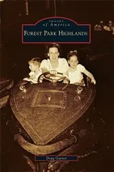 Book cover of Forest Park Highlands by Doug Garner