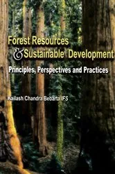 Book cover of Forest Resources and Sustainable Development: Principles, Perspectives and Practices by Kailash Chandra Bebarta