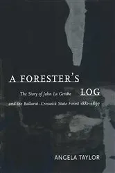 Book cover of Forester's Log by Angela Taylor