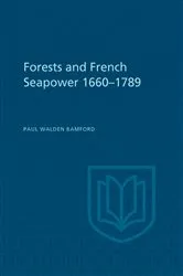 Book cover of Forests and French Sea Power, 1660-1789 by Paul Bamford