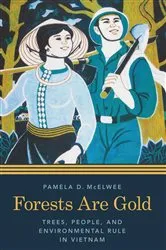Book cover of Forests Are Gold by Pamela D. McElwee
