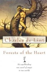 Book cover of Forests of the Heart by Charles de Lint