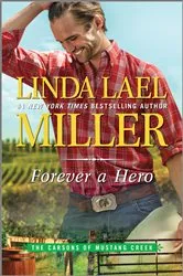 Book cover of Forever a Hero by Linda Lael Miller