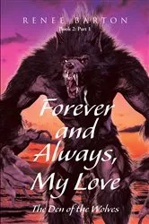 Book cover of Forever and Always, My Love by Renee Barton