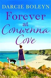 Book cover of Forever at Conwenna Cove by Darcie Boleyn