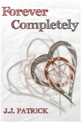 Book cover of Forever Completely by J.J. Patrick
