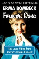 Book cover of Forever, Erma by Erma Bombeck