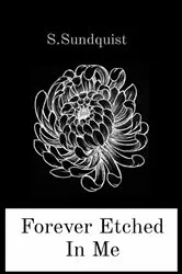 Book cover of Forever Etched In Me by Unknown