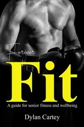 Book cover of Forever fit by Dylan Cartey