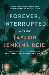 Book cover of Forever, Interrupted by Taylor Jenkins Reid