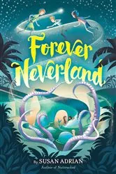 Book cover of Forever Neverland by Susan Adrian