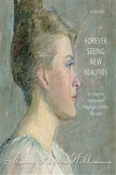 Book cover of Forever Seeing New Beauties by Eve M. Kahn