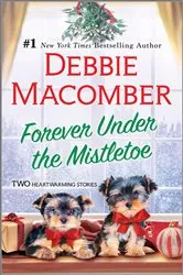 Book cover of Forever Under the Mistletoe by Debbie Macomber
