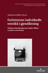 Book cover of Forfatterens individuelle estetikk i gjendiktning by Maria Krysztofiak