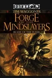Book cover of Forge of the Mindslayers by Tim Waggoner
