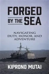 Book cover of FORGED BY THE SEA by Mutai Kiprono