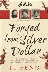Book cover of Forged From Silver Dollar by Li Feng
